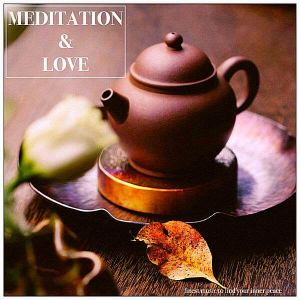 Meditation & Love (MP3)