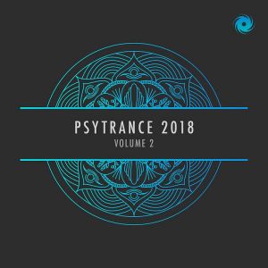 Psytrance 2018 Vol.2