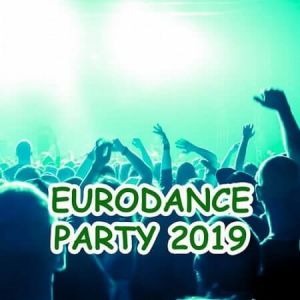 Eurodance Party 2019 (MP3)