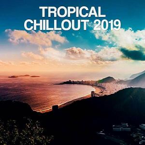 Tropical Chillout 2019