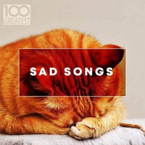100 Greatest Sad Songs (MP3)