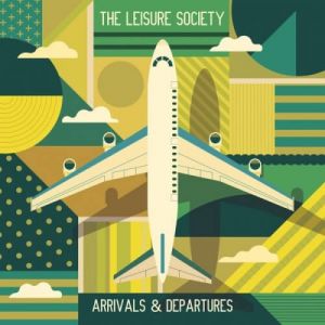 The Leisure Society - Arrivals and Departures (MP3)