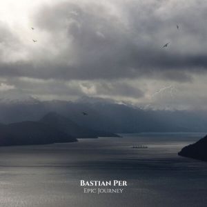 Bastian Per - Epic Journey
