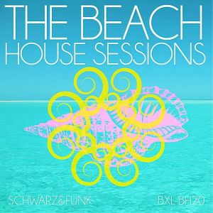 Schwarz & Funk - The Beach House Sessions (MP3)
