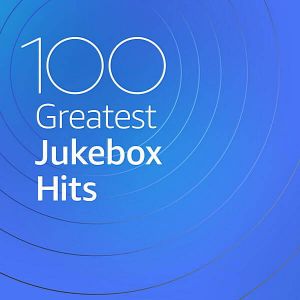 100 Greatest Jukebox Hits (MP3)