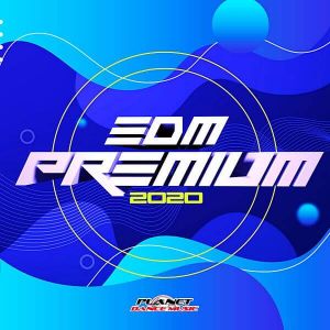 EDM Premium 2020 (MP3)