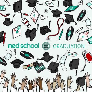 Med School: Graduation