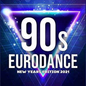 90's Best Eurodance: New Years Edition 2021 (MP3)