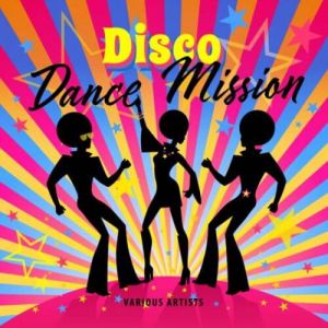 Disco Dance Mission (MP3)