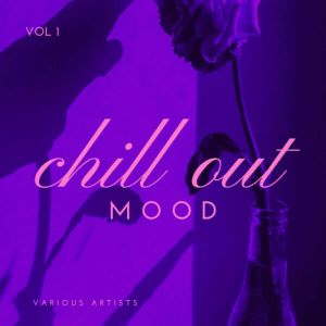 Chill Out Mood (Volume 1)